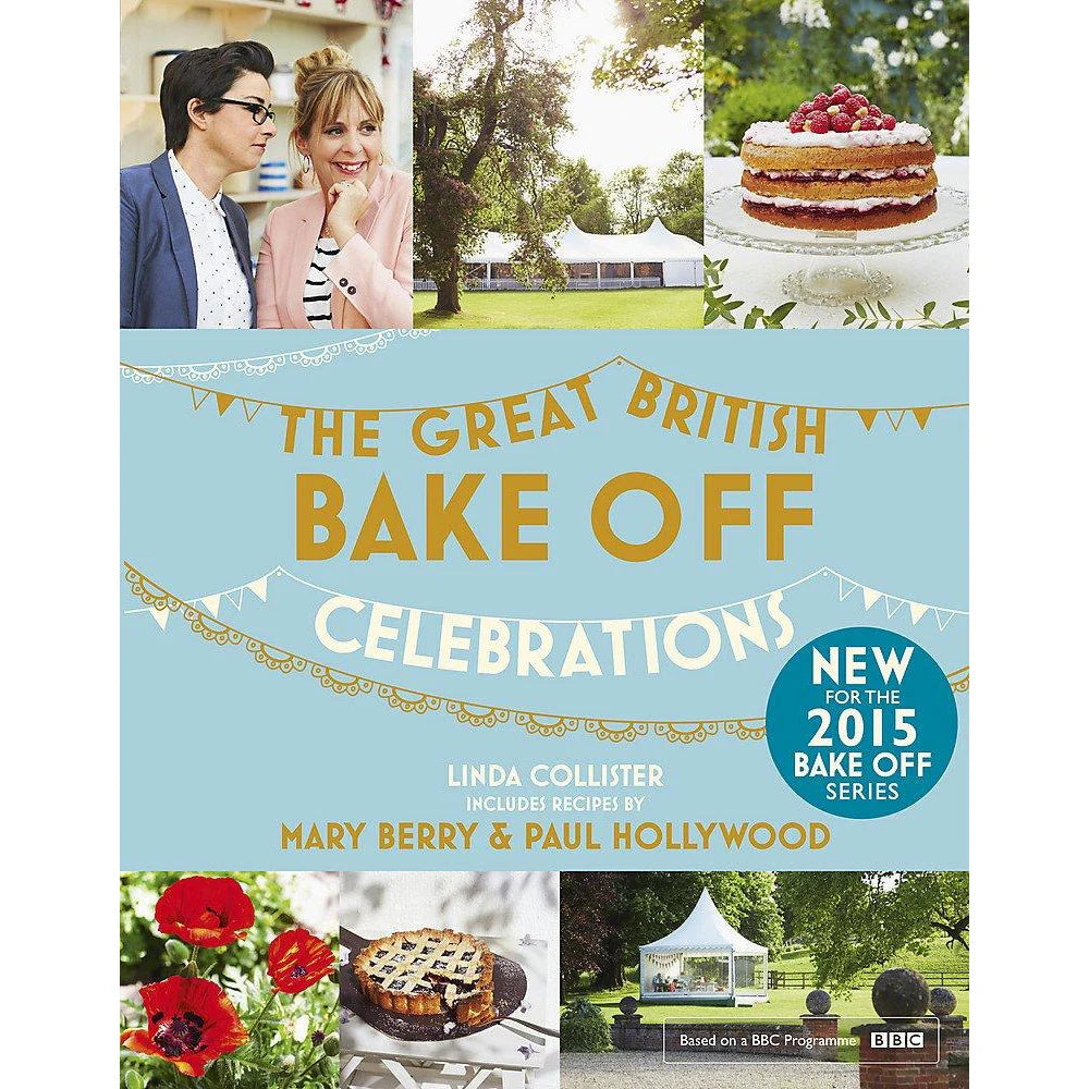 Great British Bake Off: Celebrations by Linda Collister - Hardback cookbook front cover