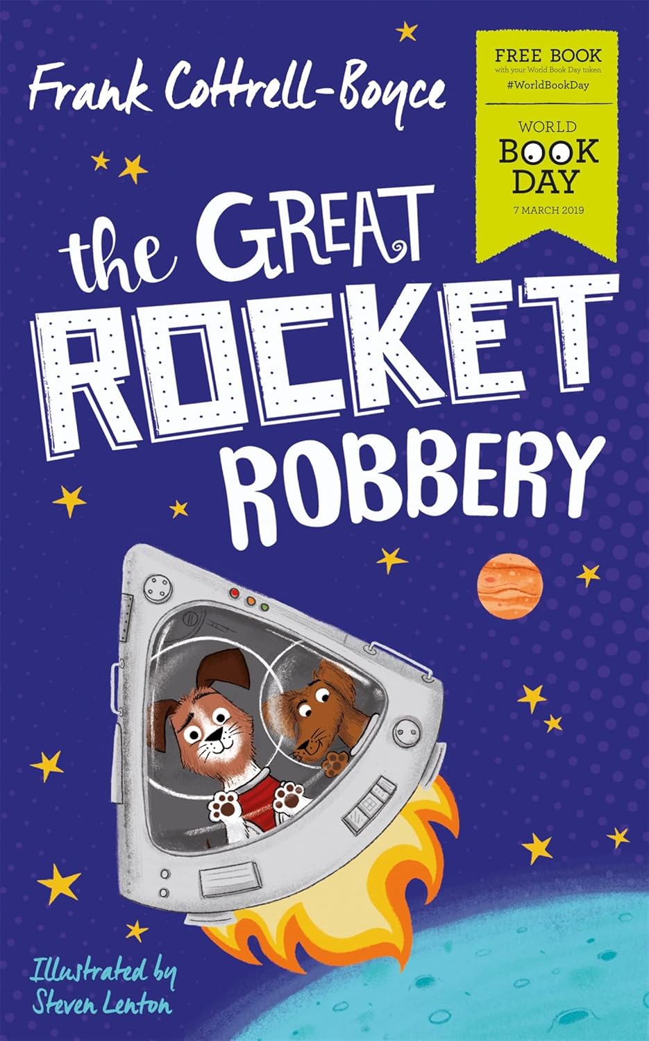 The Great Rocket Robbery by Frank Cottrell-Boyce, World Book Day 2019 paperback, ages 7-9, cover featuring Laika the space dog