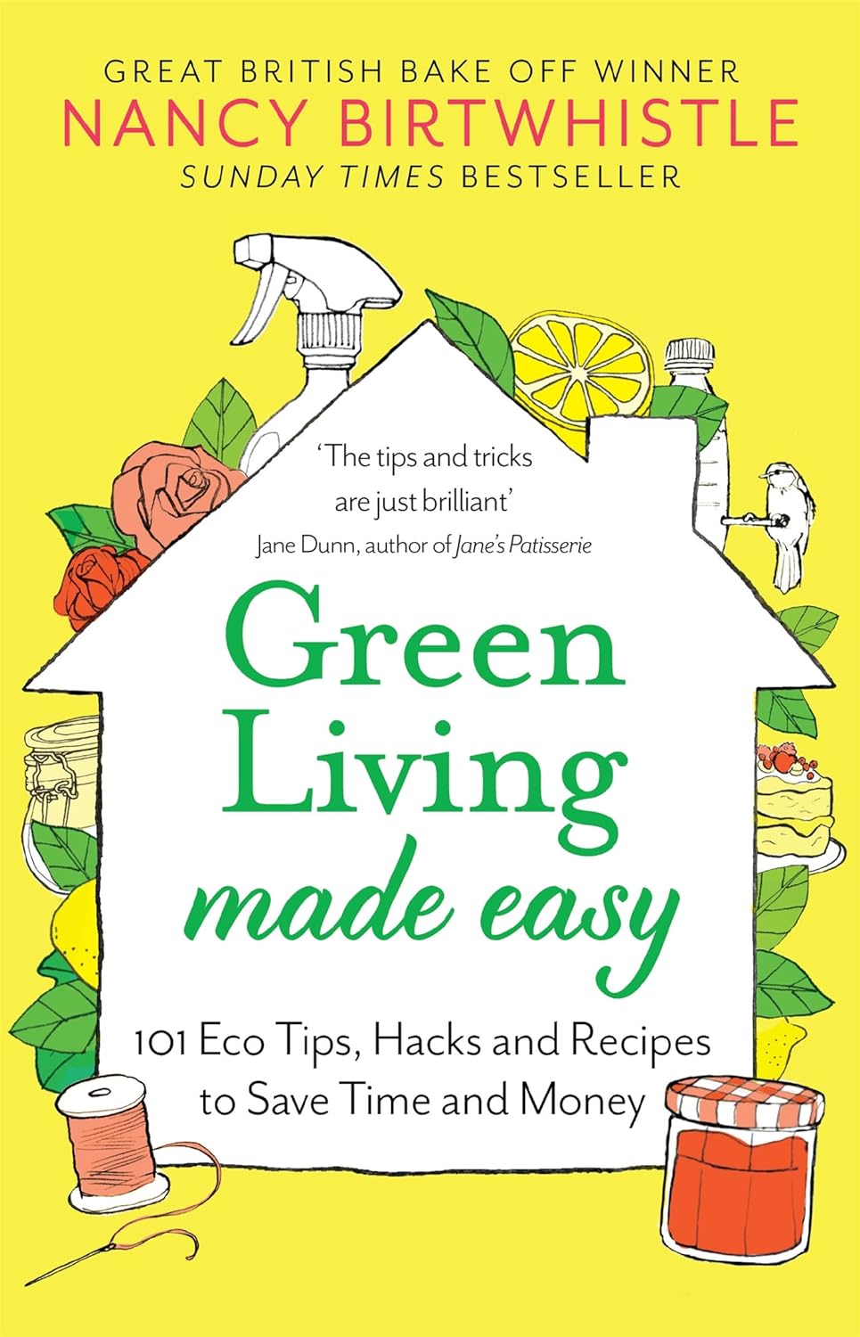 Green Living Made Easy by Nancy Birtwhistle - 101 Eco Tips, Hacks and Recipes to Save Time and Money - Hardback cover