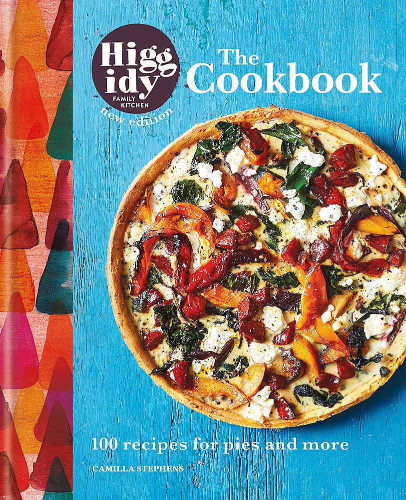 The Higgidy Cookbook: 100 Recipes for Pies and More by Camilla Stephens - Hardback cookbook cover