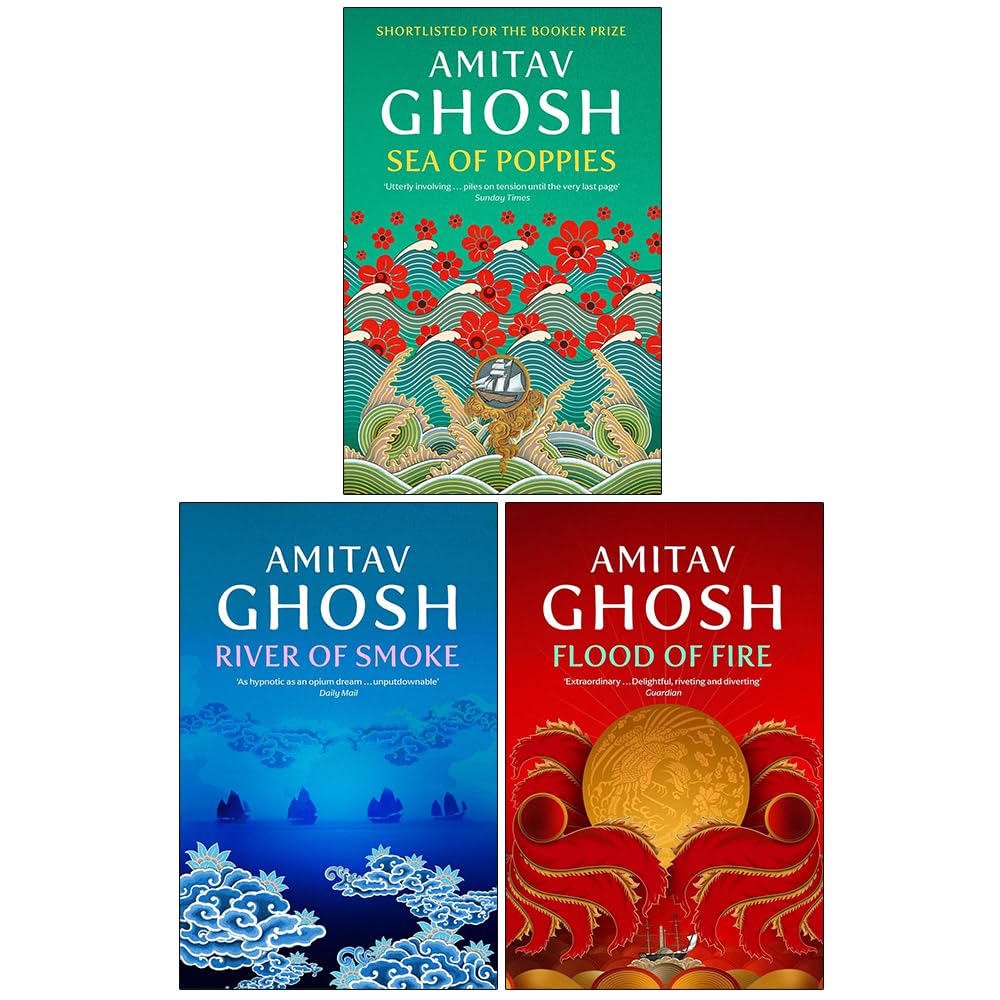 Ibis Trilogy by Amitav Ghosh 3 Books Collection Set - Sea of Poppies, River of Smoke, Flood of Fire - Paperback