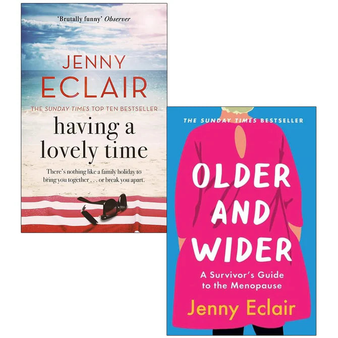 Jenny Eclair 2 Book Collection Set featuring Having A Lovely Time and Older and Wider, brand new paperback editions