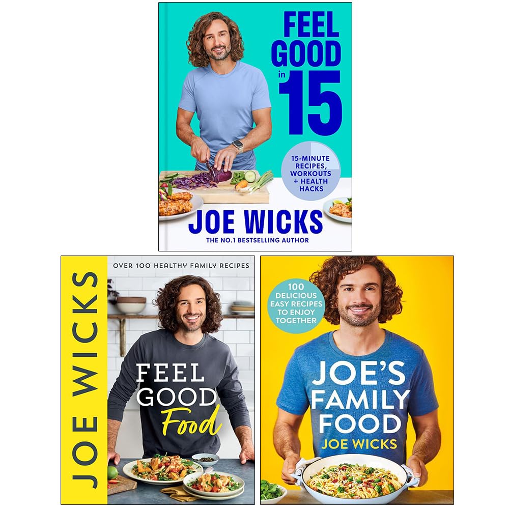 Joe Wicks 3 Books Collection Set - Feel Good in 15, Feel Good Food & Joe's Family Food - Hardback