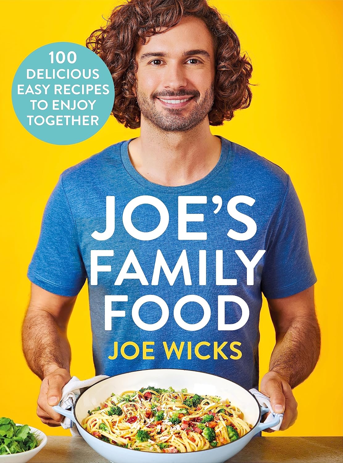 Joe's Family Food by Joe Wicks hardback cookbook front cover, 100 easy family recipes
