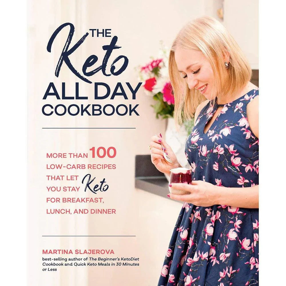 The Keto All Day Cookbook by Martina Slajerova - Paperback cookbook with more than 100 low-carb keto recipes