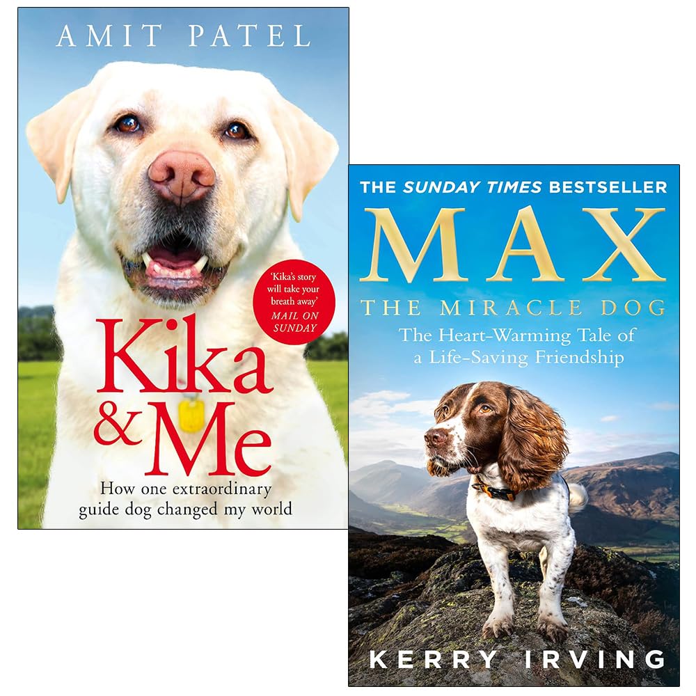Kika & Me by Dr Amit Patel and Max the Miracle Dog by Kerry Irving - 2 Books Collection Set - Paperback