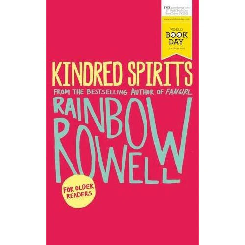 Kindred Spirits by Rainbow Rowell - World Book Day 2016 Edition - Paperback Young Adult Short Story