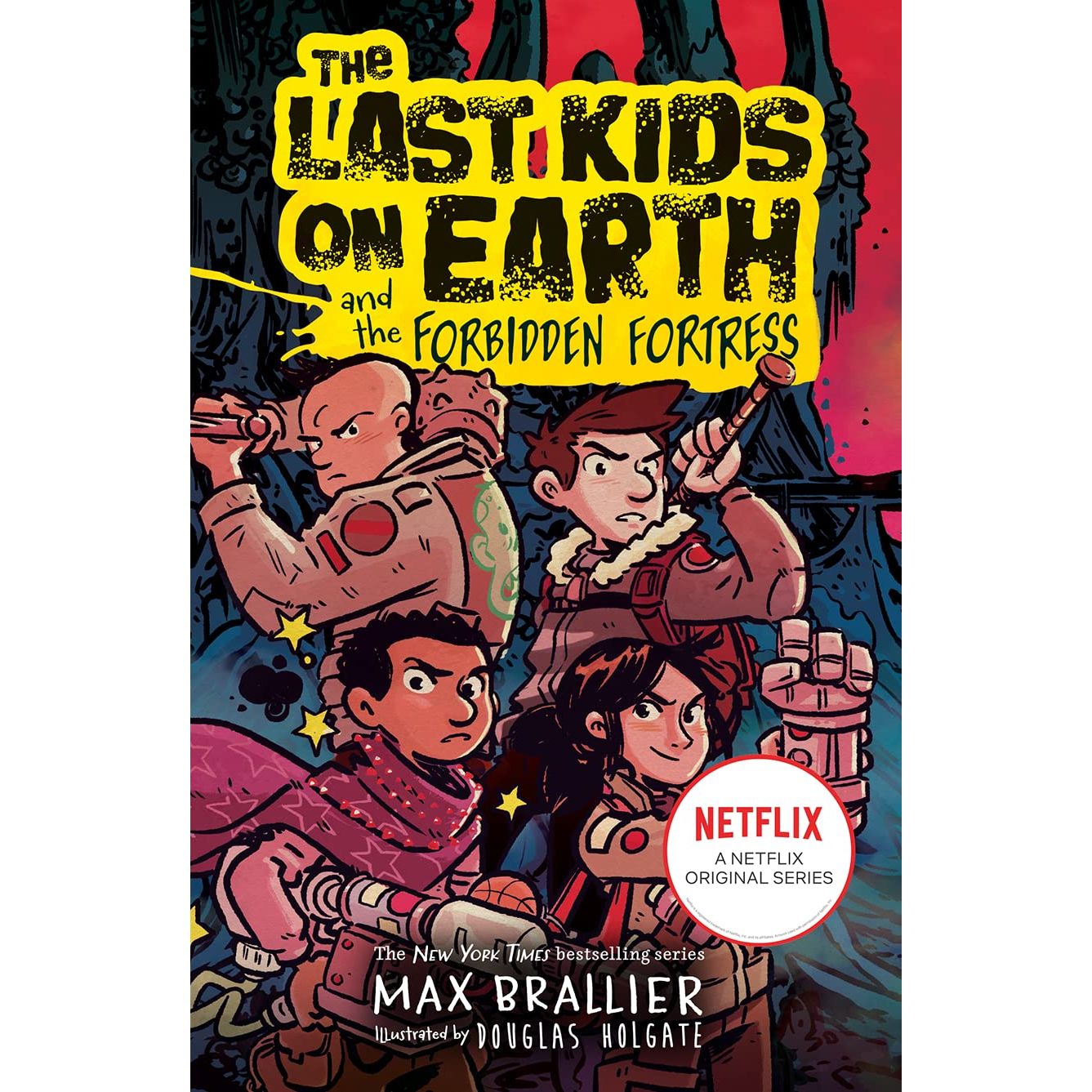 The Last Kids on Earth and the Forbidden Fortress by Max Brallier - Book 8 Paperback edition, ages 8-12
