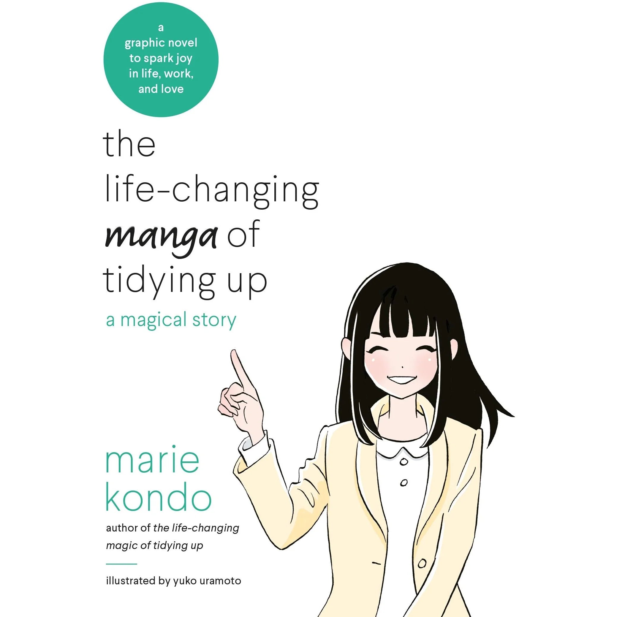 The Life-Changing Manga of Tidying Up by Marie Kondo - illustrated KonMari graphic novel, paperback edition, cover art by Yuko Uramoto