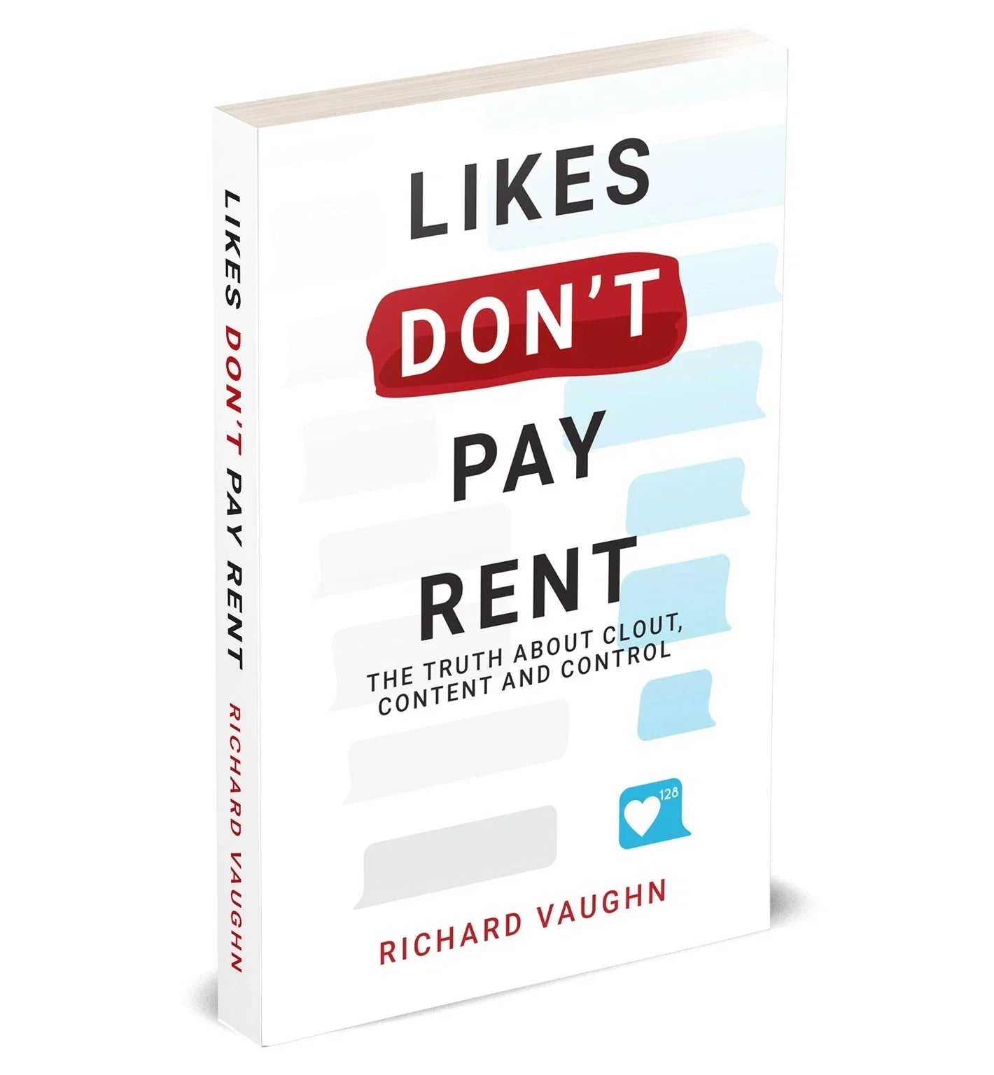 Front cover of Likes Don't Pay Rent: The Truth About Clout, Content & Control by Richard Vaughn, brand new paperback