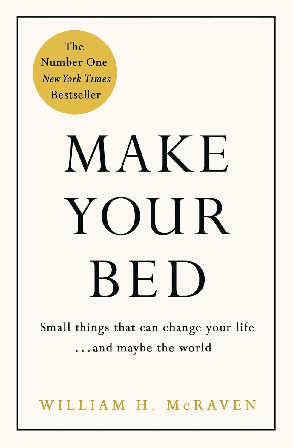 Make Your Bed by Admiral William H. McRaven - Non Fiction Hardback - UK Edition Cover
