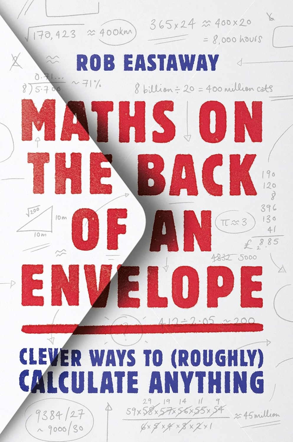 Maths on the Back of an Envelope by Rob Eastaway - Popular Maths Non Fiction Paperback - front cover