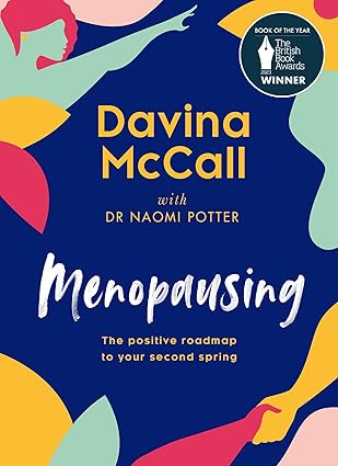 Menopausing by Davina McCall and Dr Naomi Potter - Hardback edition front cover - British Book Awards Book of the Year 2023