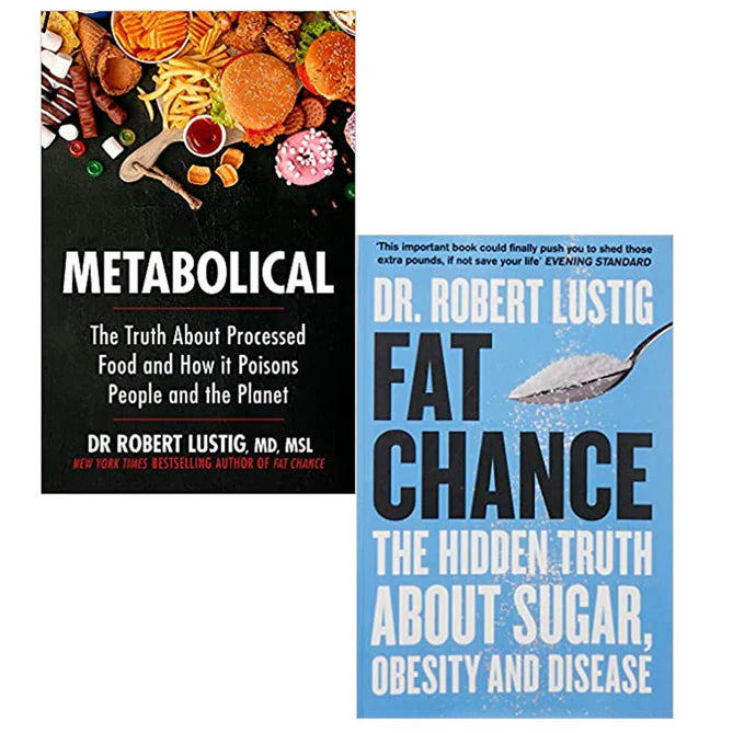 Metabolical and Fat Chance by Dr Robert Lustig 2 book paperback collection set on sugar, processed food and health