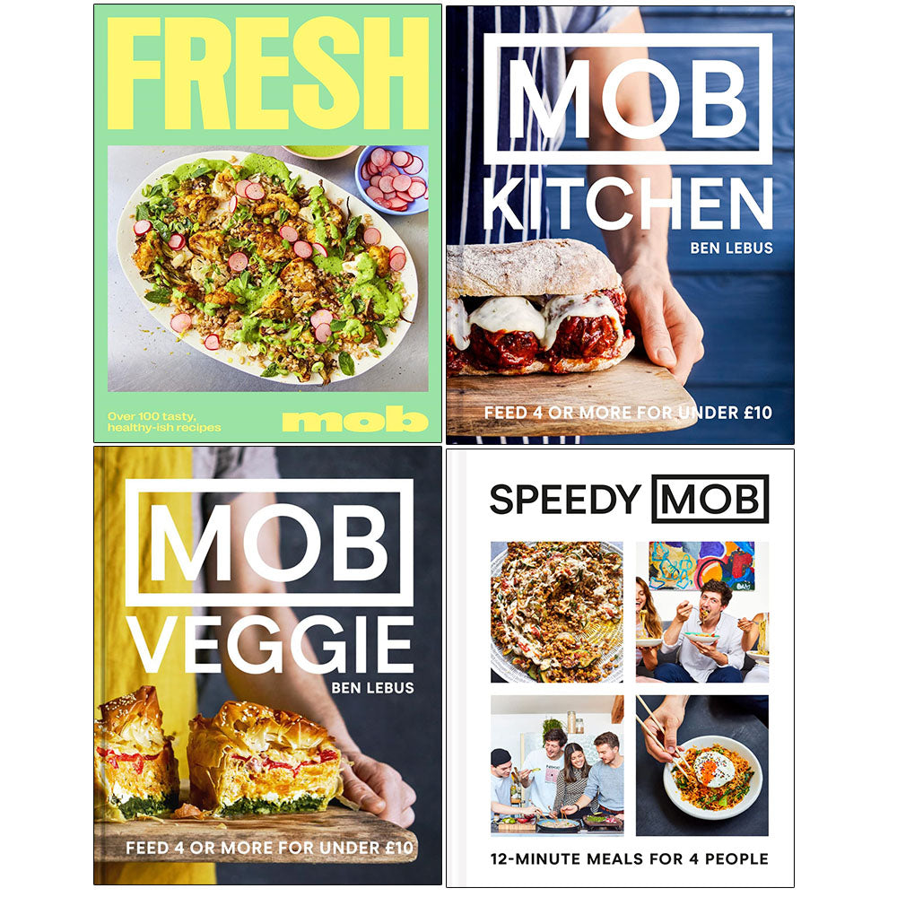 MOB Kitchen 4 Books Collection Set by Ben Lebus - Speedy MOB, MOB Veggie, Fresh Mob & MOB Kitchen - Hardback cookbook set front cover
