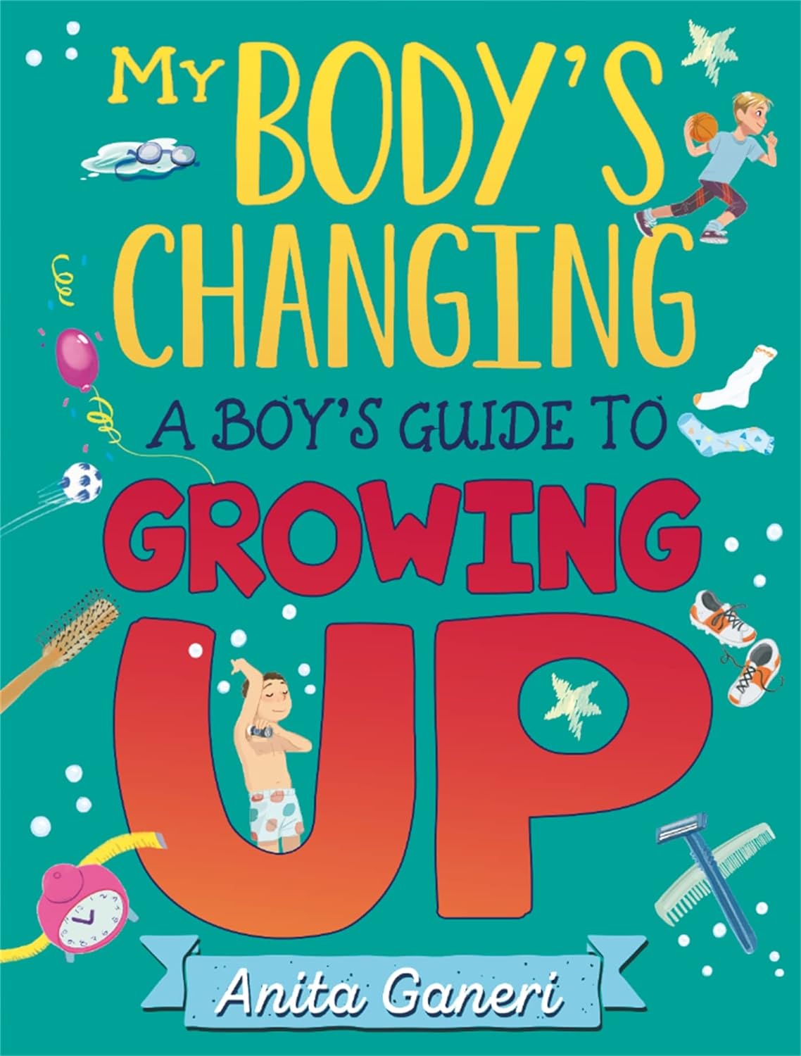 My Body's Changing: A Boy's Guide to Growing Up by Anita Ganeri - Paperback front cover, ages 7-9