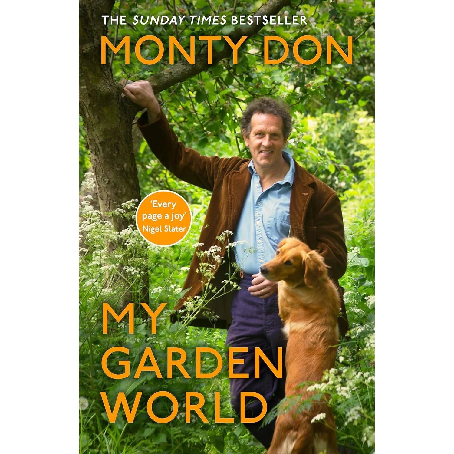My Garden World by Monty Don - Sunday Times bestselling paperback nature and garden wildlife book