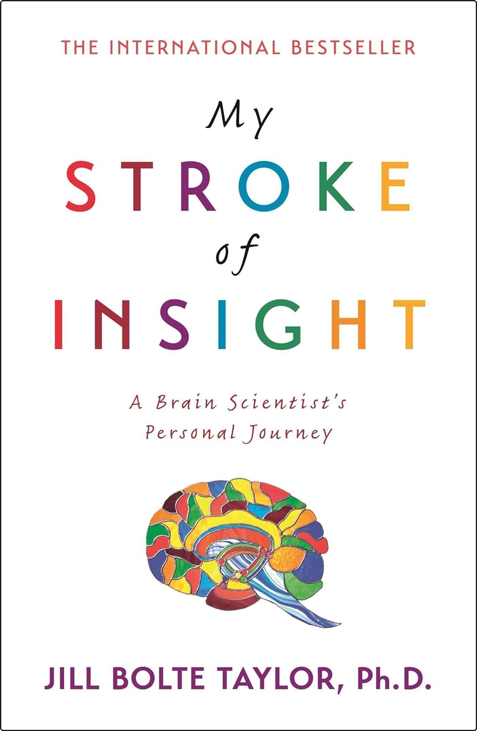 My Stroke of Insight by Jill Bolte Taylor - Yellow Kite Paperback Neuroscience Memoir