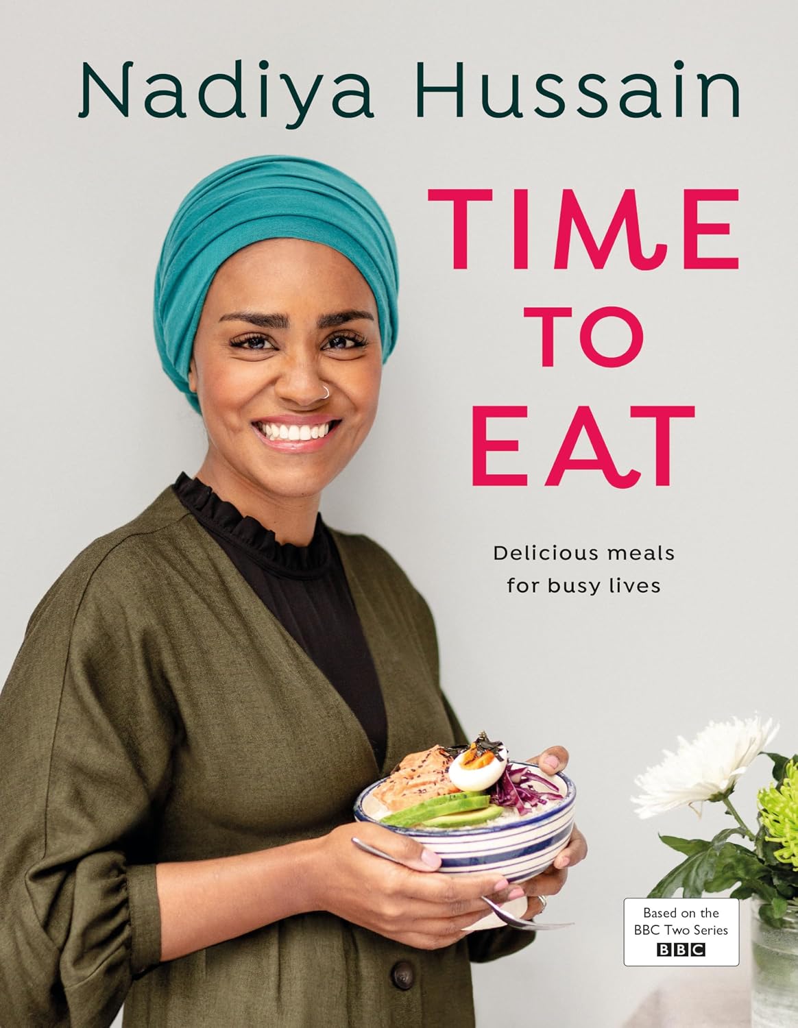 Time to Eat by Nadiya Hussain - Hardcover cookery book cover featuring over 100 time-saving recipes