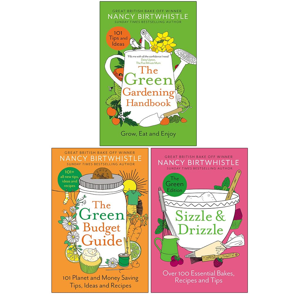 Nancy Birtwhistle 3 Books Collection Set - The Green Gardening Handbook, The Green Budget Guide & Sizzle & Drizzle - Hardback