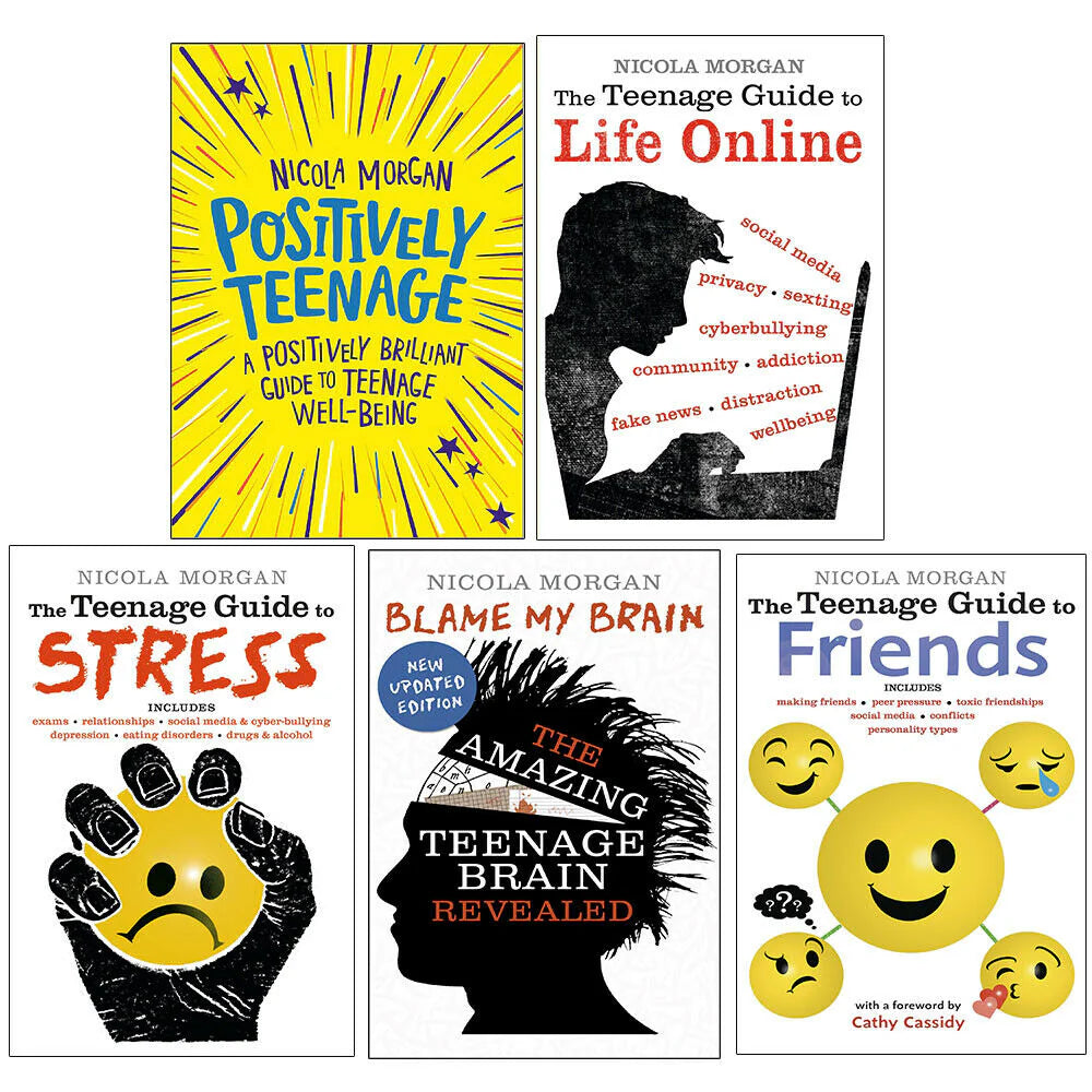Nicola Morgan Teenage Guide 5 Book Collection Set - Positively, Blame My Brain, Guide to Stress, Friends, Life Online - Paperback - Ages 11-16