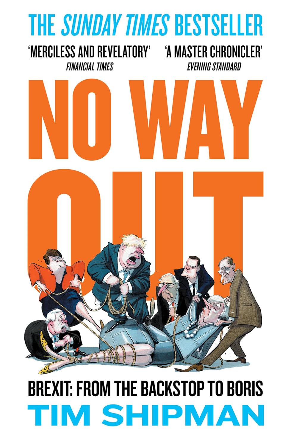 No Way Out: Brexit: From the Backstop to Boris by Tim Shipman - Paperback political history book front cover