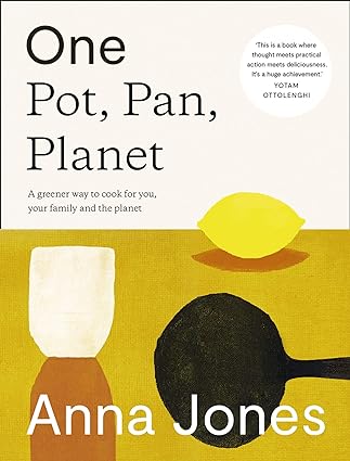 One: Pot, Pan, Planet by Anna Jones - hardback vegetarian cookbook cover, brand new UK edition