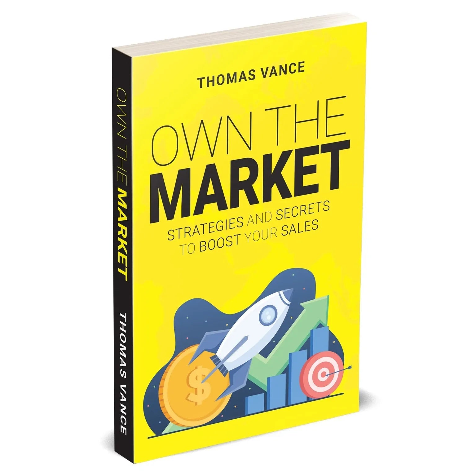 Own the Market by Thomas Vance - Business & Sales Strategy Paperback front cover