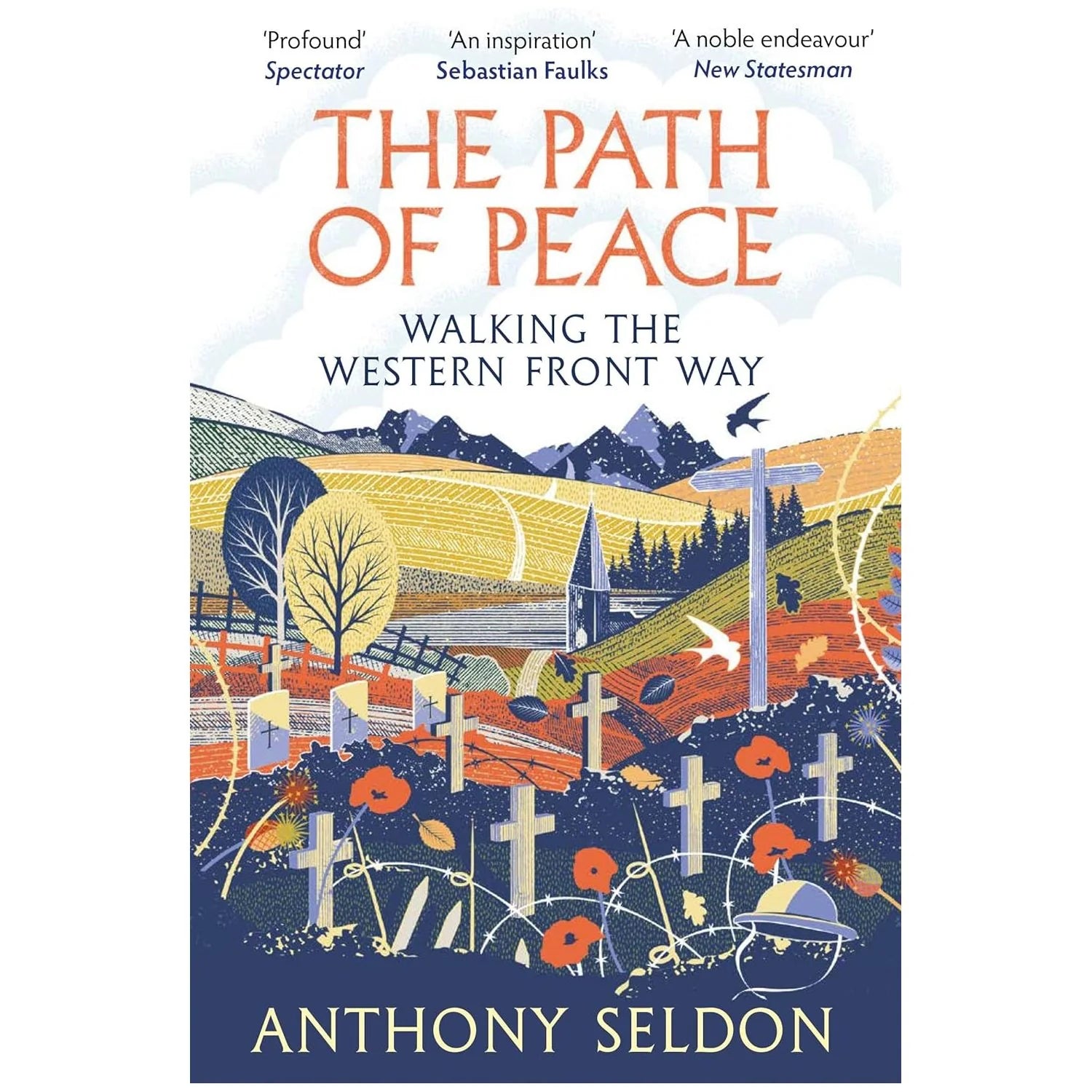 The Path of Peace: Walking the Western Front Way by Anthony Seldon - Paperback WWI memoir book cover