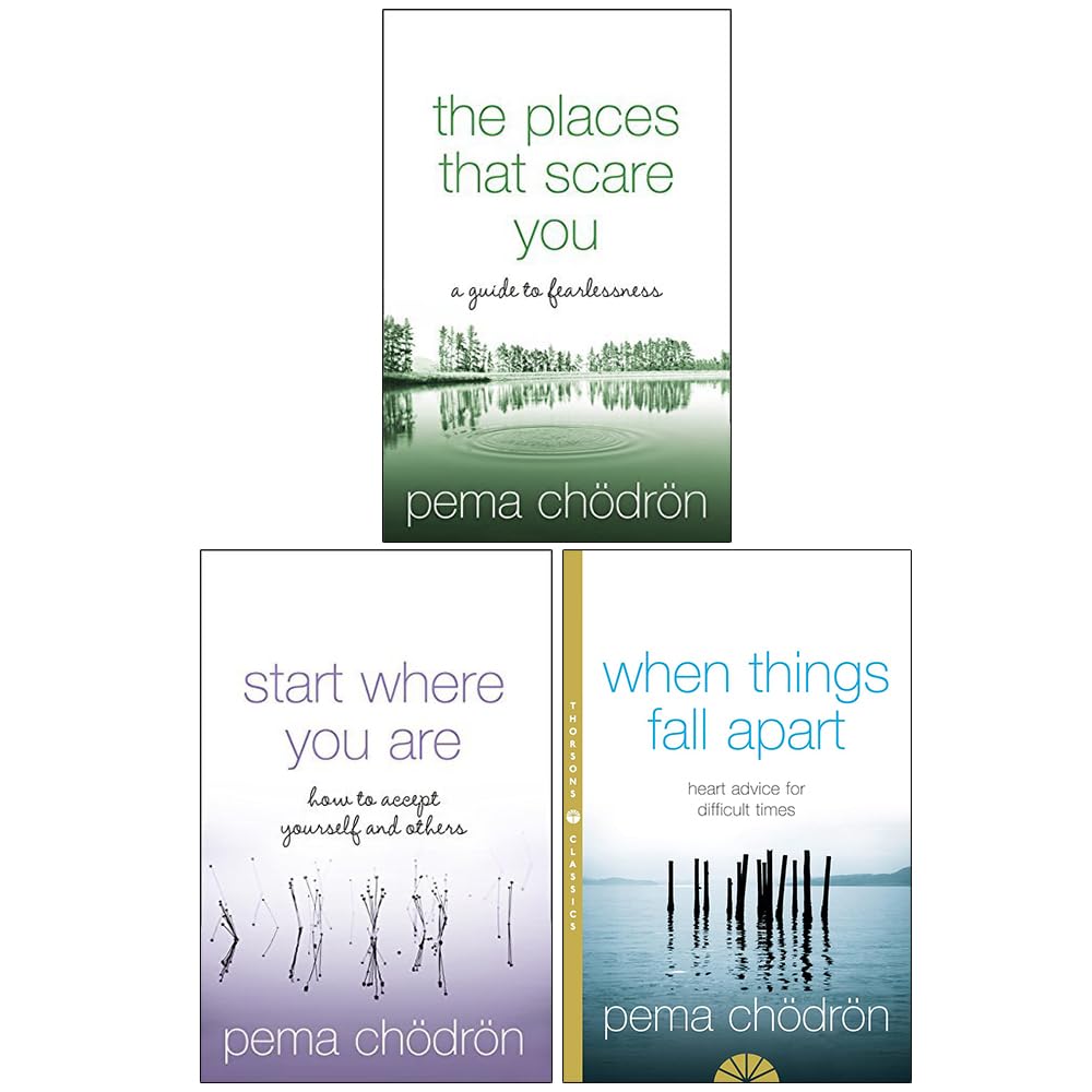 Pema Chodron 3 Books Collection Set paperback - When Things Fall Apart, Start Where You Are, The Places That Scare You