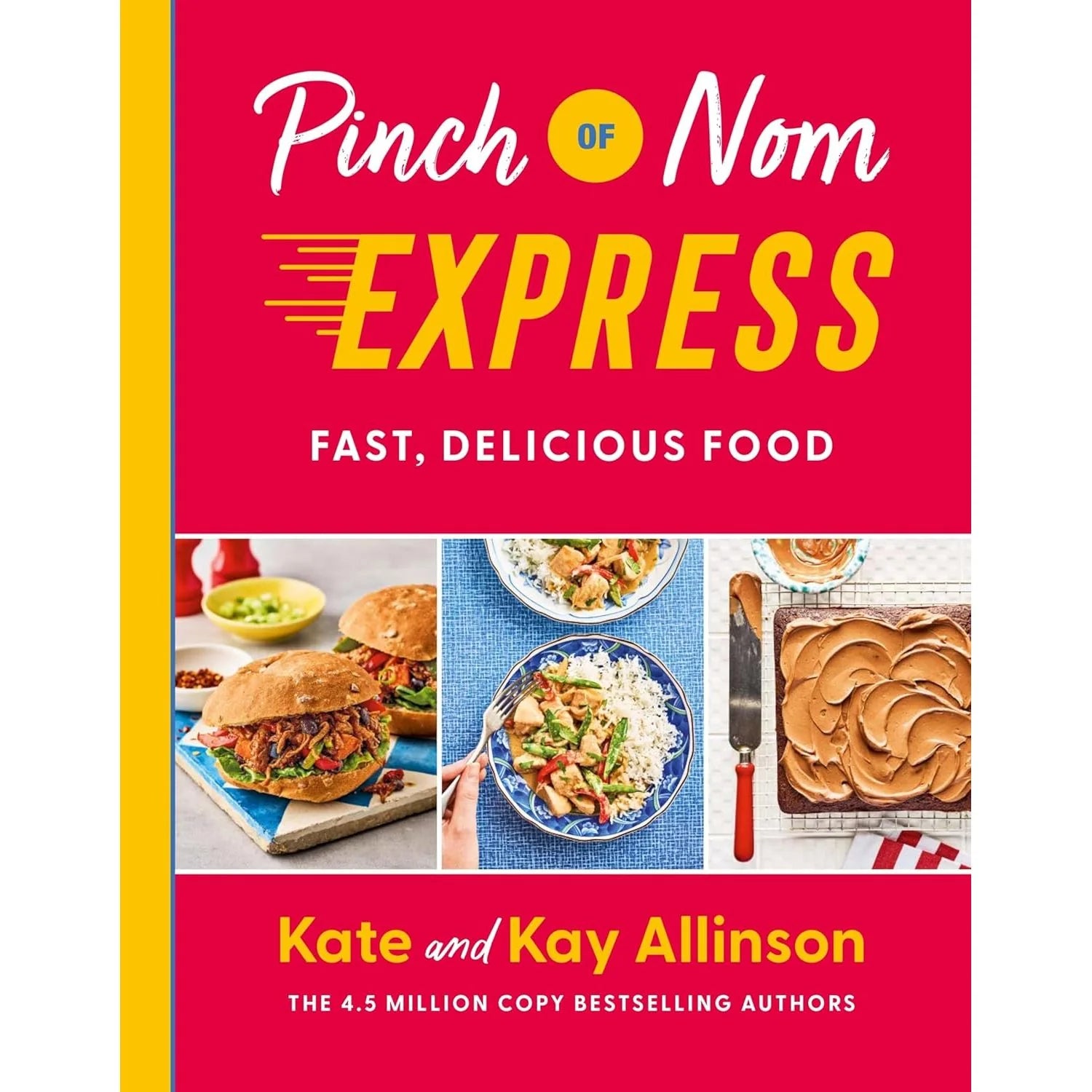 Pinch of Nom Express: Fast, Delicious Food by Kate Allinson and Kay Allinson - New Hardback Cookbook