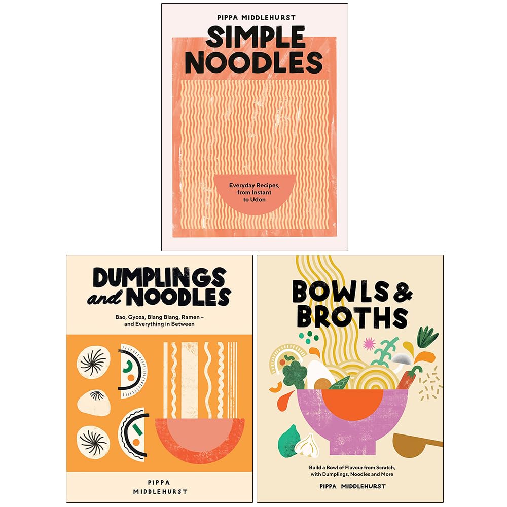 Pippa Middlehurst 3 Book Hardback Set - Simple Noodles, Dumplings and Noodles, Bowls & Broths cookbook covers
