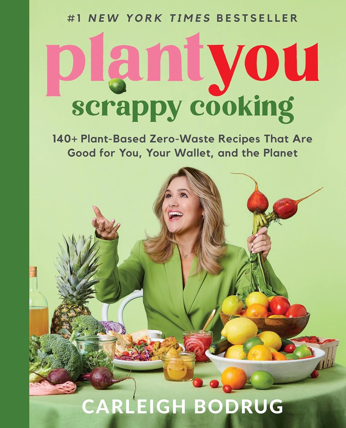 PlantYou Scrappy Cooking by Carleigh Bodrug - hardback vegan zero-waste cookbook front cover