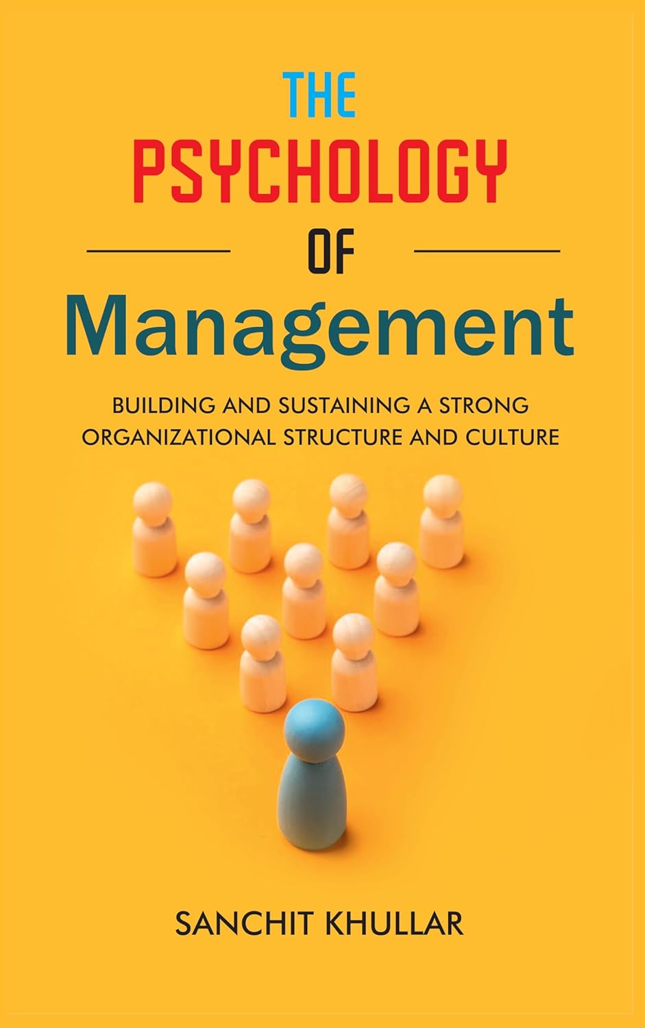 The Psychology of Management by Sanchit Khullar - Paperback business and leadership psychology book front cover