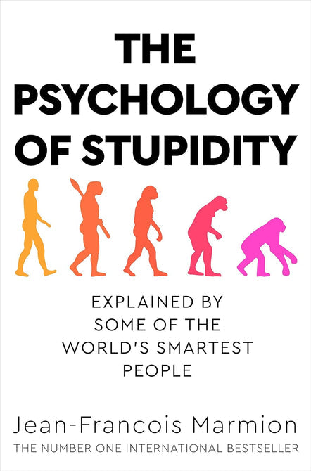The Psychology of Stupidity by Jean-Francois Marmion - Paperback non-fiction book cover, Pan Macmillan edition