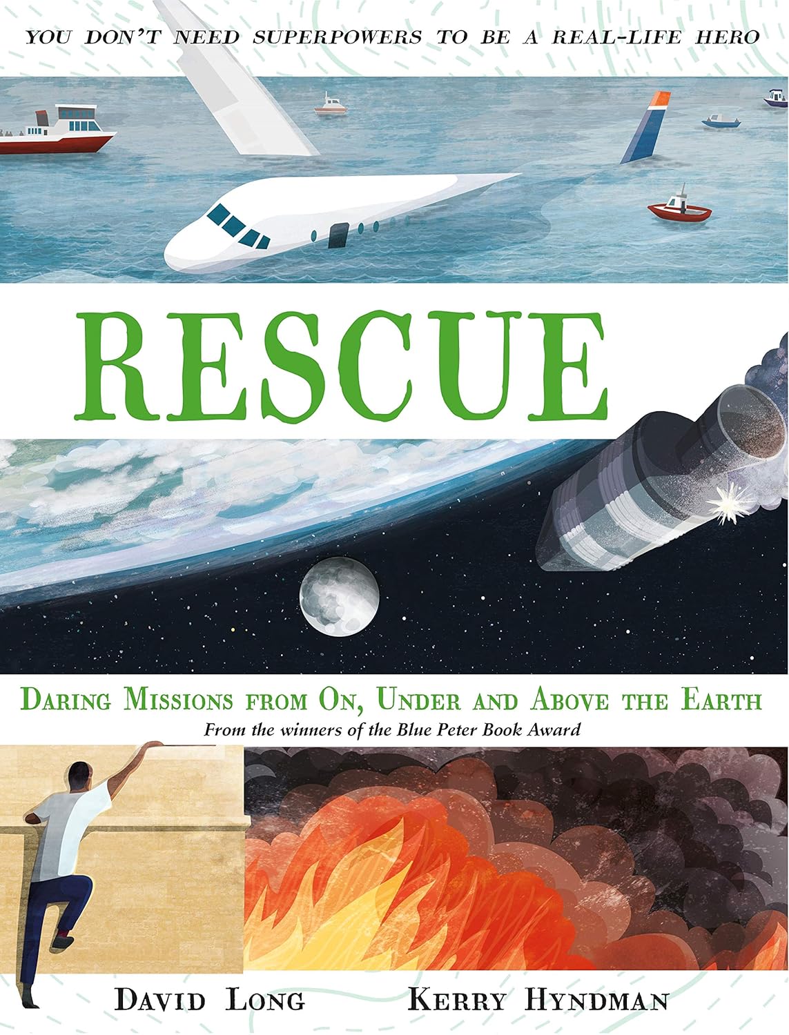 Rescue: Daring Missions From On, Under and Above the Earth by David Long - hardback true rescue stories for ages 9-12