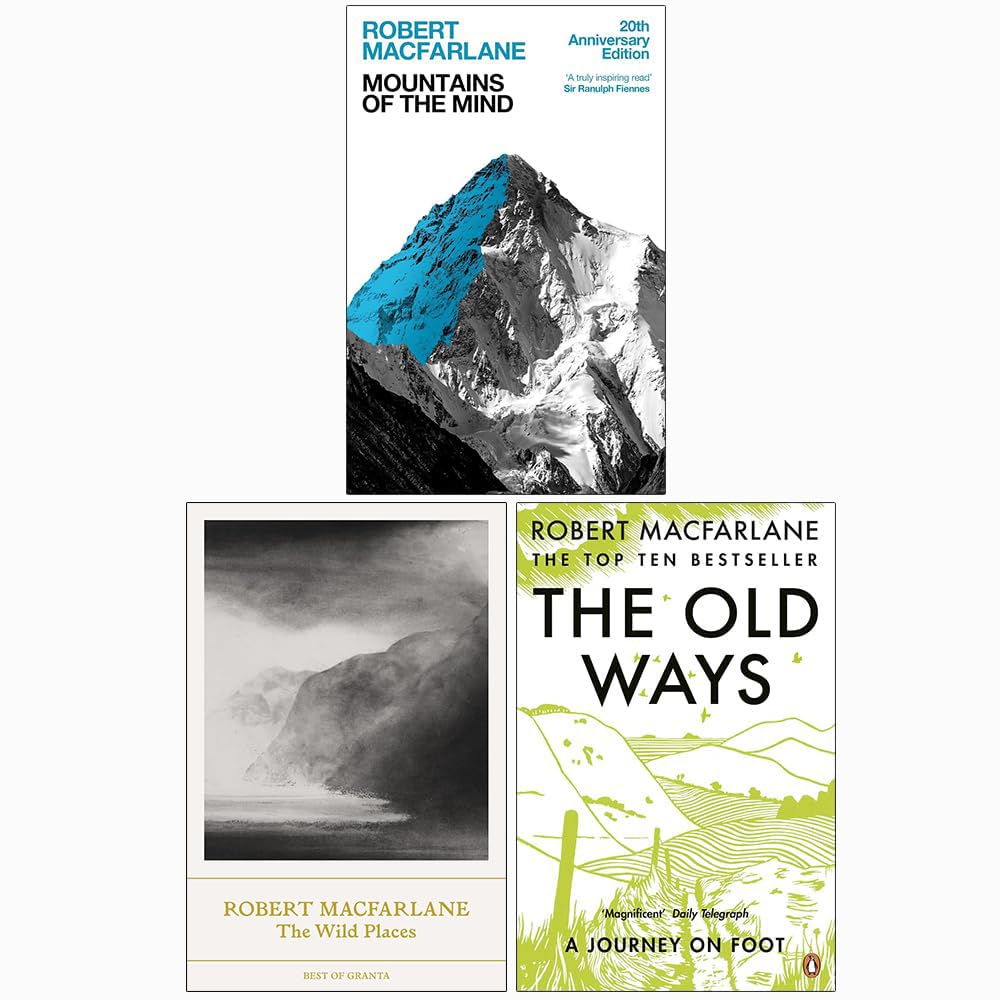 Robert Macfarlane 3 book paperback set - Mountains of the Mind, The Wild Places, The Old Ways - nature writing collection
