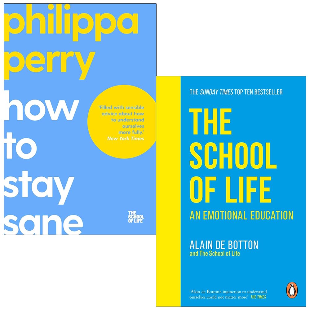 The School of Life 2 Book Set - How to Stay Sane by Philippa Perry and An Emotional Education by Alain de Botton, Paperback Non Fiction Collection