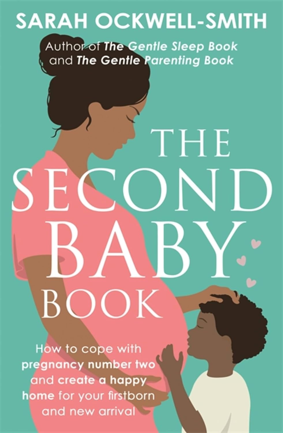 The Second Baby Book by Sarah Ockwell-Smith - Paperback pregnancy and parenting guide cover