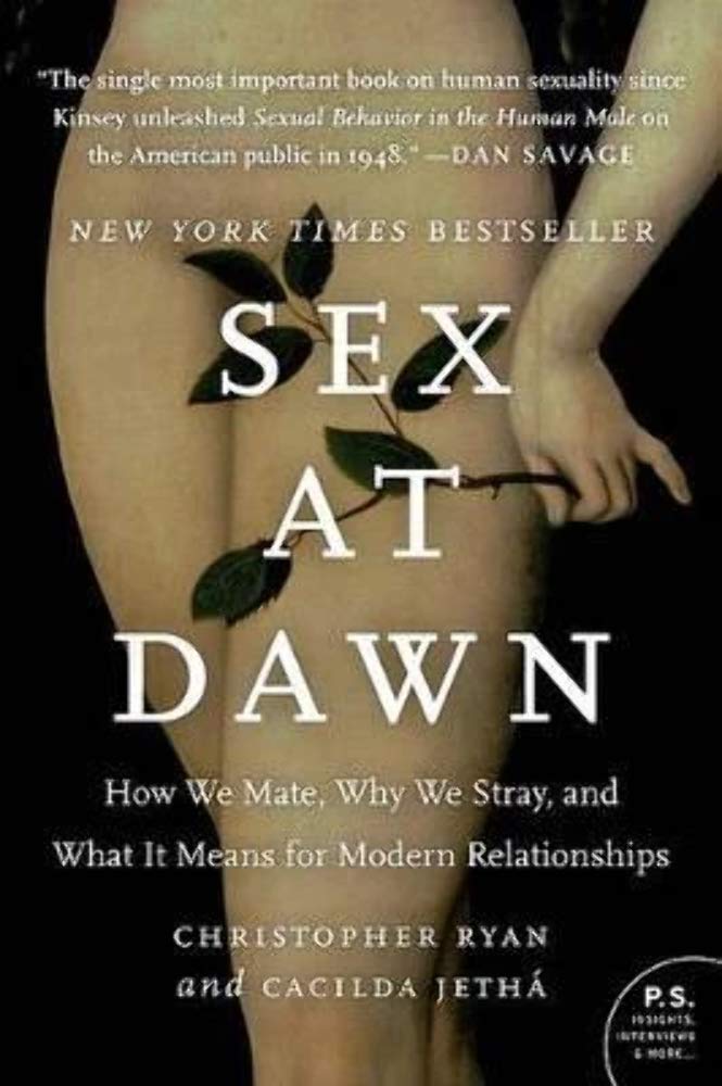 Sex at Dawn by Christopher Ryan and Cacilda Jethá - paperback non-fiction book cover exploring human sexuality and evolution