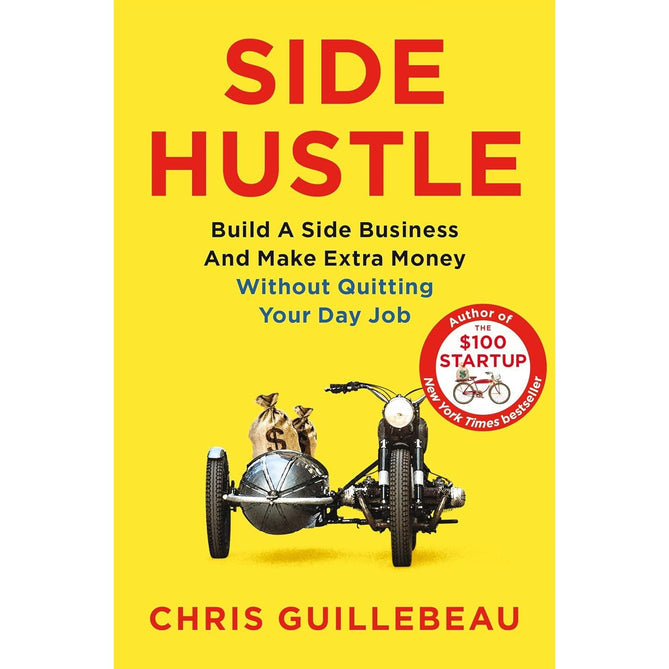 Side Hustle by Chris Guillebeau - Paperback business book cover, build a side business and make extra money
