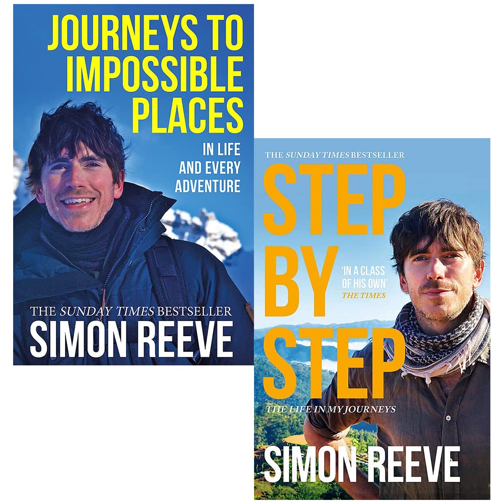 Simon Reeve 2 Books Collection Set - Journeys to Impossible Places and Step by Step - Paperback travel memoir set for adults