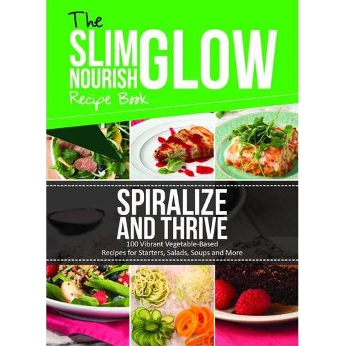 Spiralize and Thrive Fresh Vibrant Vegetable-Based Recipes by Dalila Tarhuni - paperback vegetable cookbook front cover