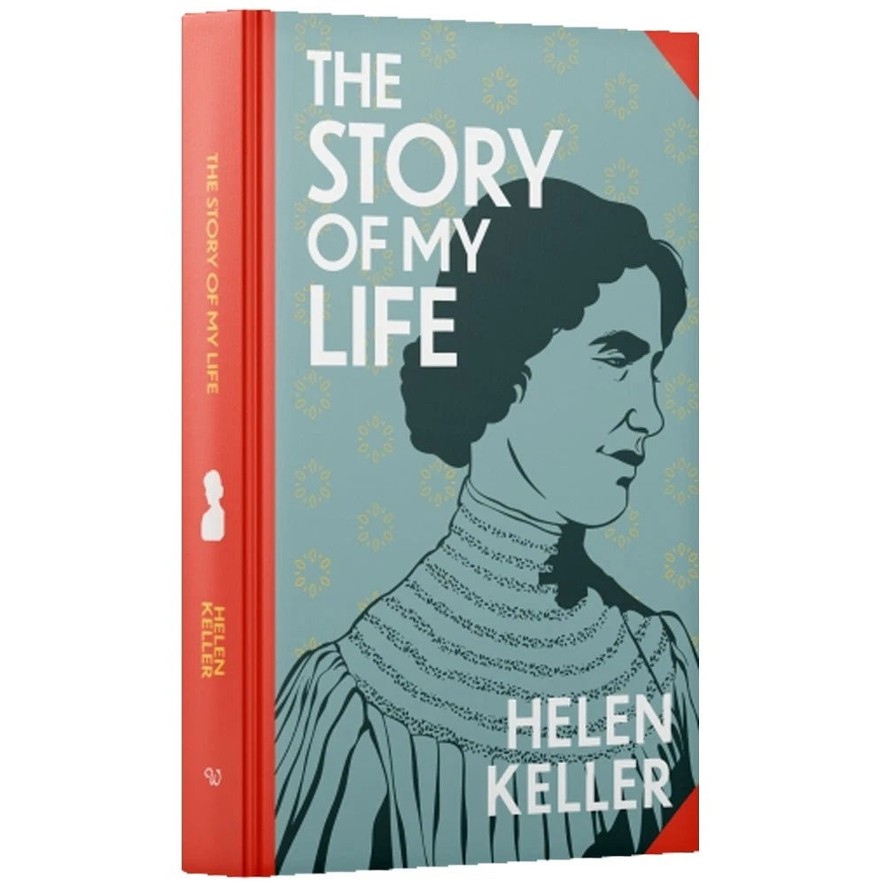 The Story of My Life by Helen Keller - Wilco Classics sprayed edge hardback front cover