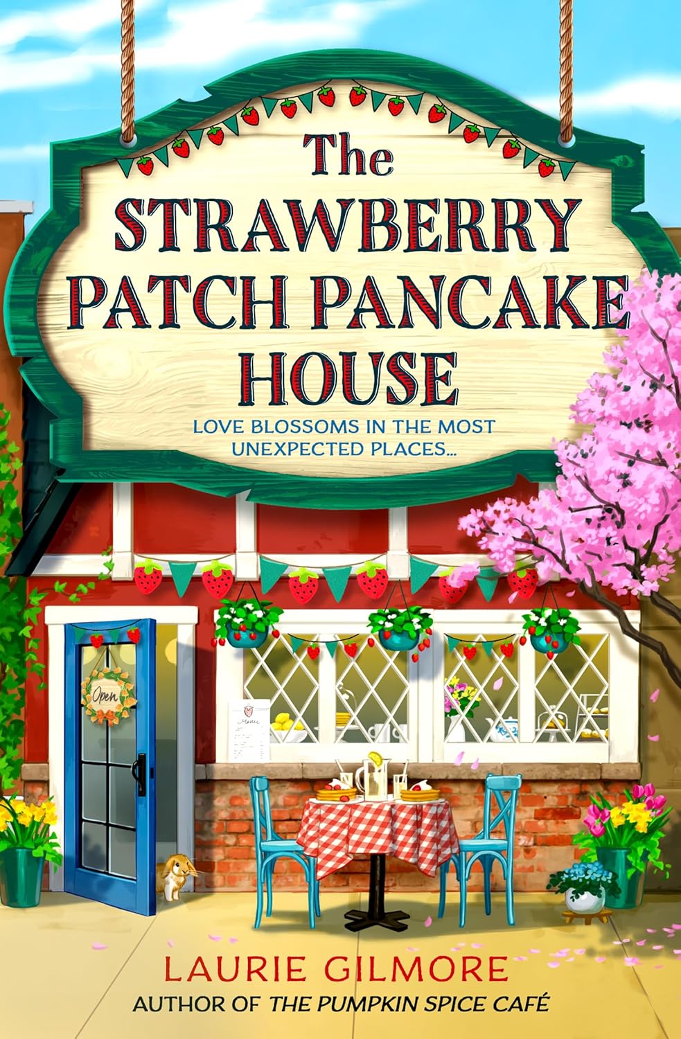 The Strawberry Patch Pancake House by Laurie Gilmore, Dream Harbor Book 4, paperback front cover - cosy small-town romance