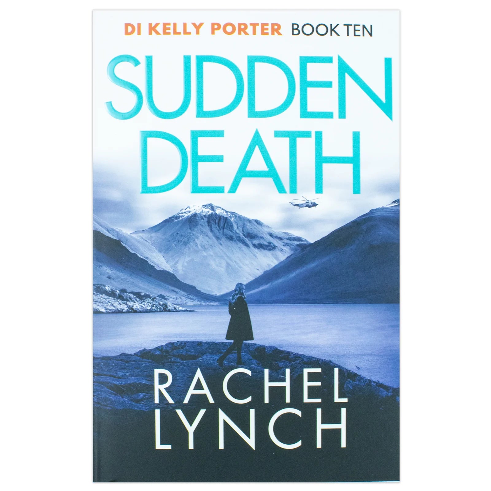 Sudden Death by Rachel Lynch - Detective Kelly Porter Book 10 - paperback front cover
