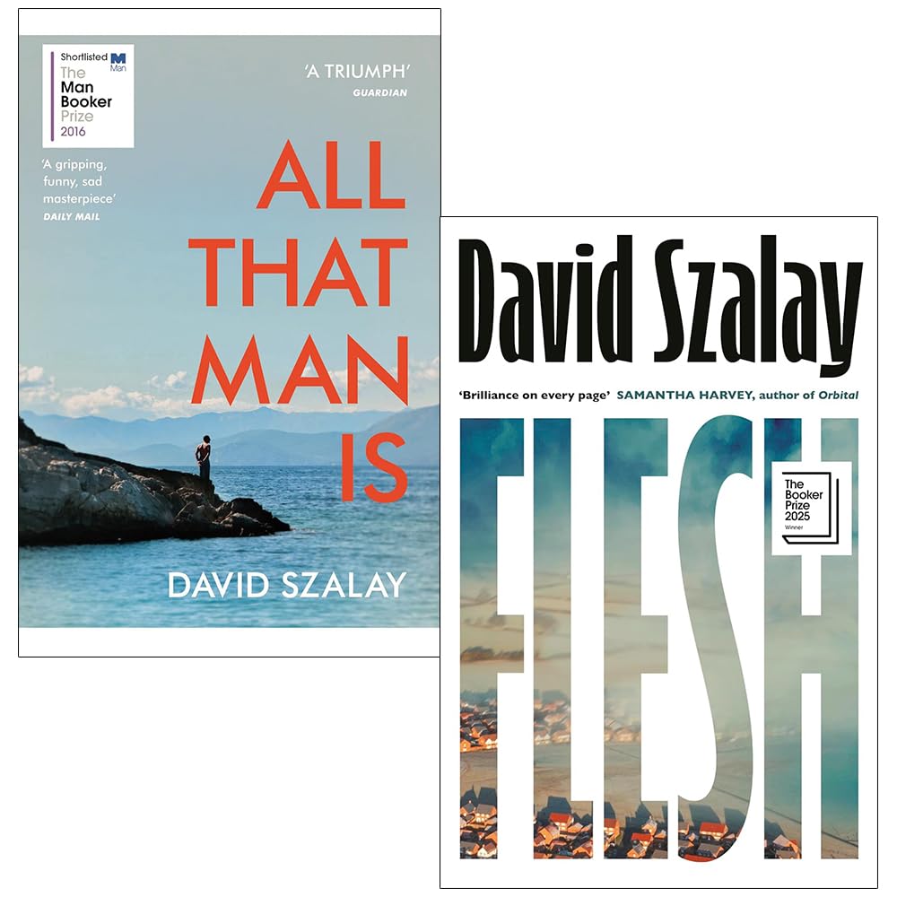 Szalay Collection by David Szalay - All That Man Is and Flesh - 2 Book Paperback Set - Fiction