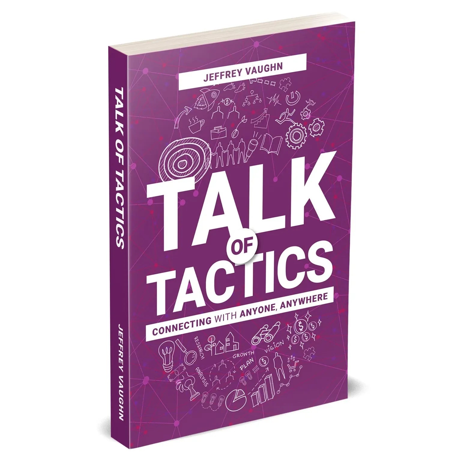 Talk of Tactics: Connecting with Anyone, Anywhere by Jeffrey Vaughn - paperback front cover