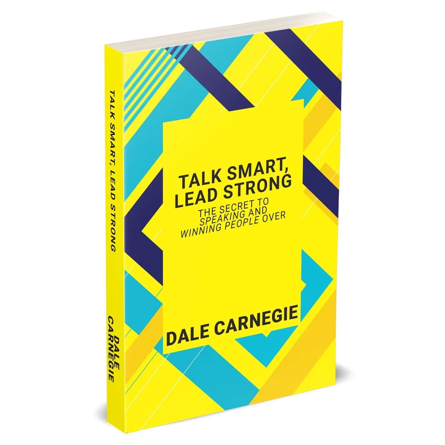 Talk Smart, Lead Strong by Dale Carnegie - front cover of the paperback self-help book on confident speaking and leadership