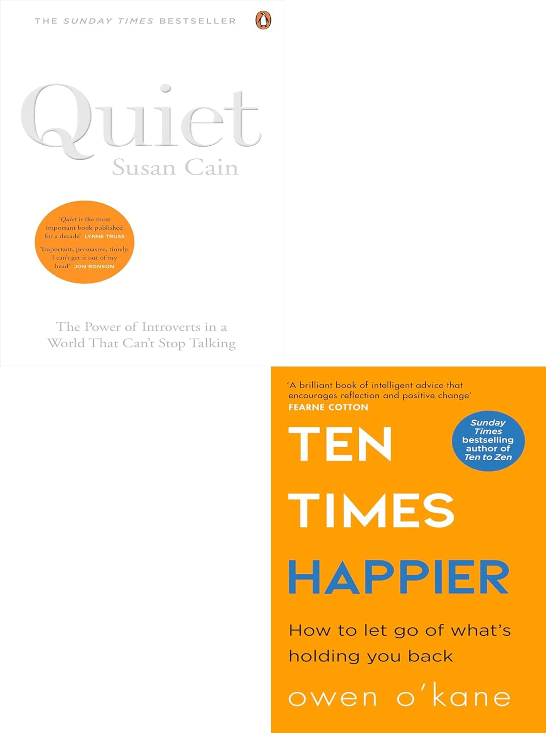Ten Times Happier by Owen O'Kane and Quiet: The Power of Introverts by Susan Cain, 2 books paperback collection set for adults